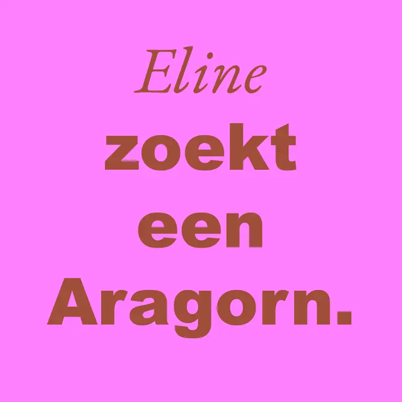 Aflevering 2: Eline (35) zoekt haar Aragorn