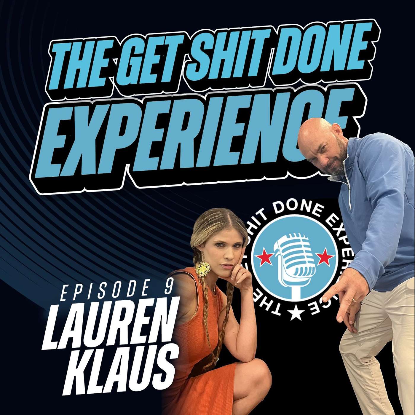 The Get Shit Done Experience