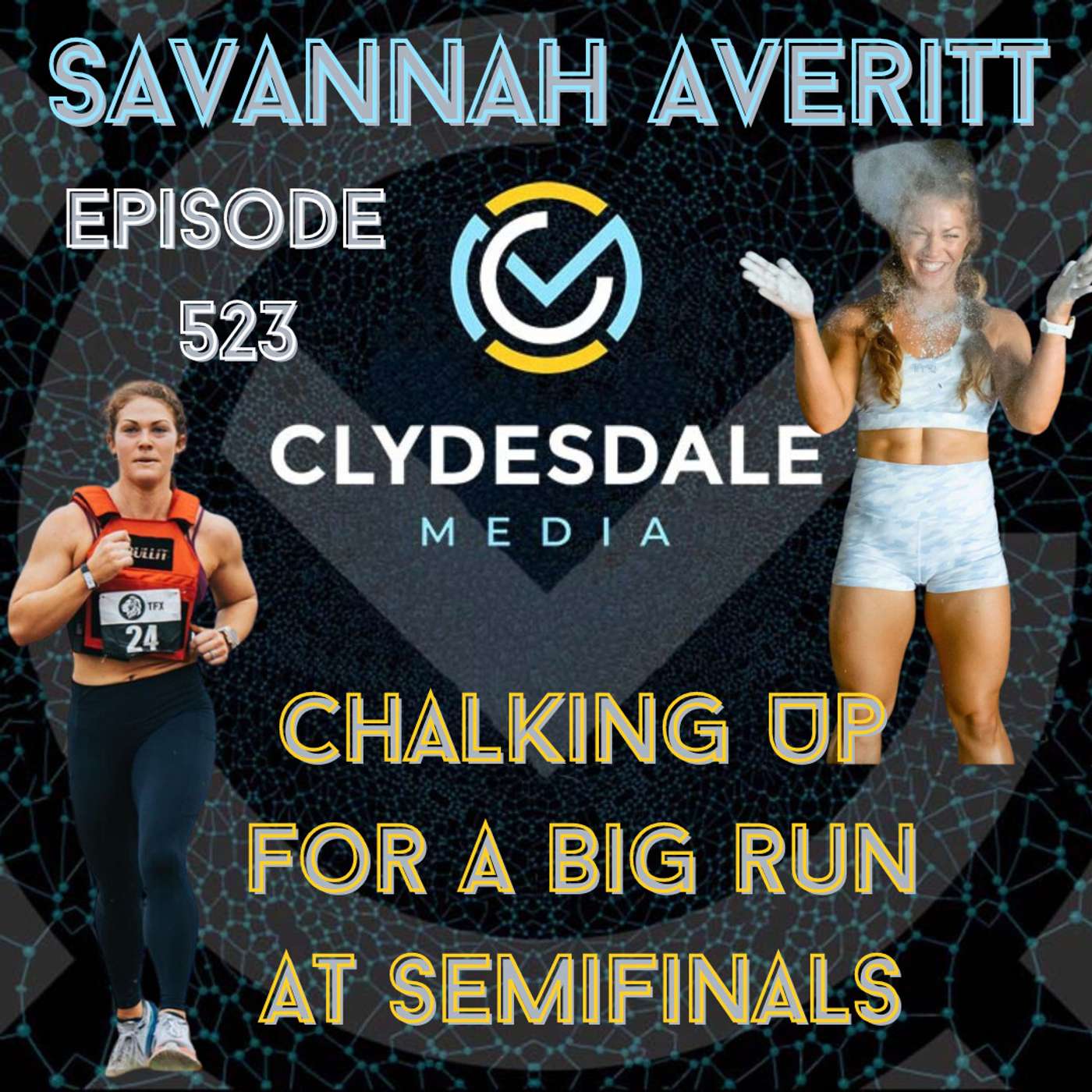 Savannah Averitt - Clydesdale Media Semifinalist Series | Chalking Up for a Run at Semifinals episode artwork