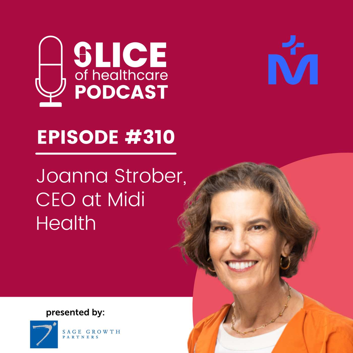 #310 - Joanna Strober, CEO at Midi Health