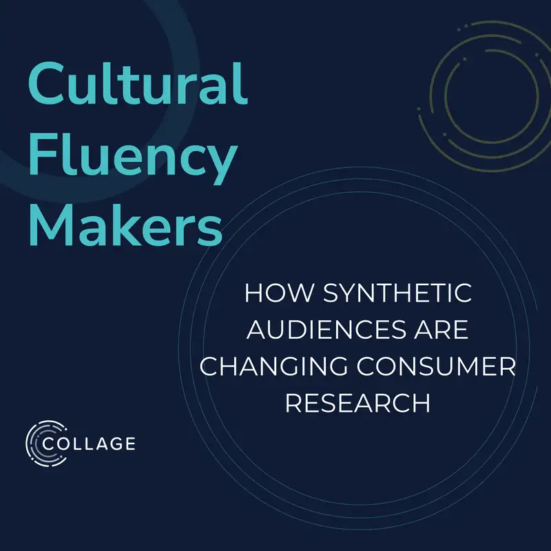 How Synthetic Audiences Are Changing Consumer Research | A Cultural Fluency Makers Compilation