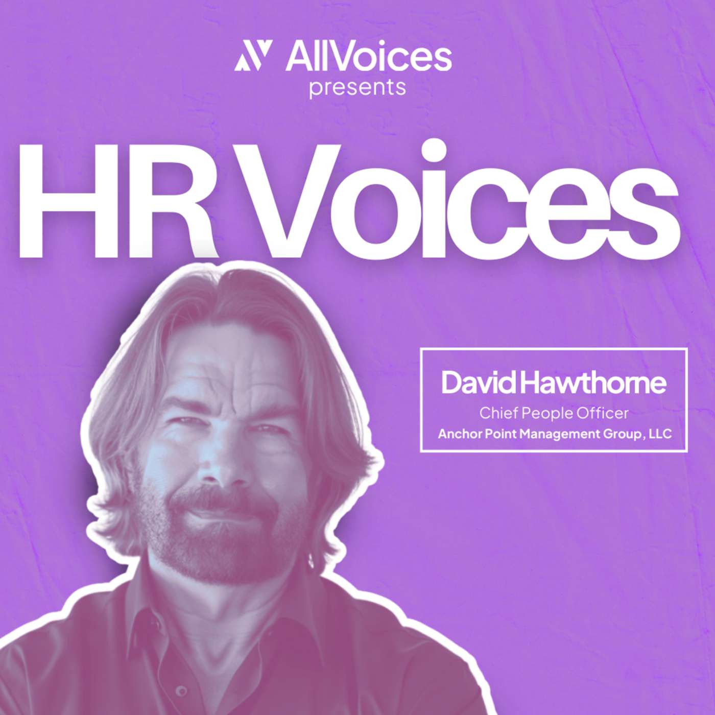 David Hawthorne, Chief People Officer at Anchor Point Management Group, LLC