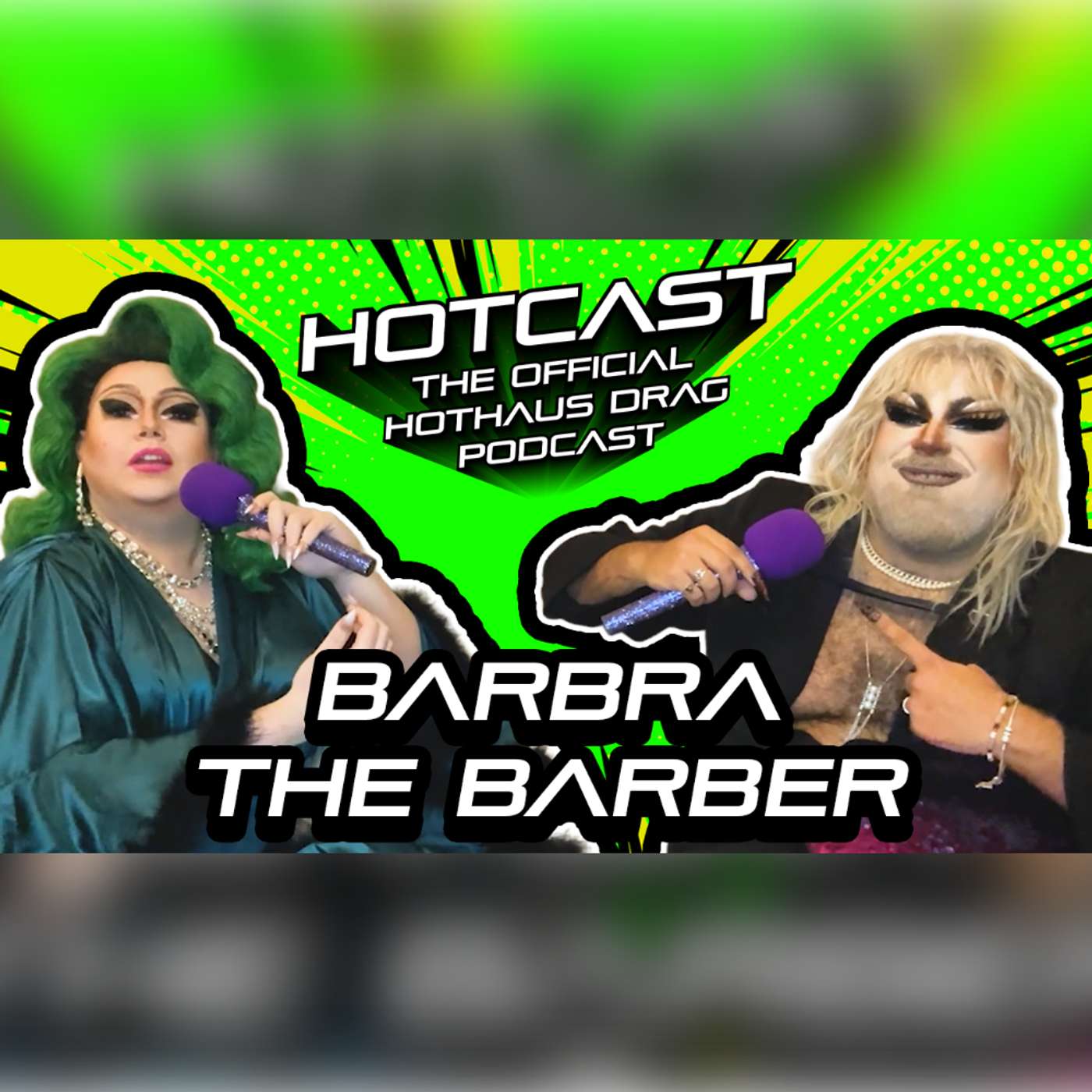 Miss Big Back Eric w/ Barbra The Barber | HotCast Ep 3 episode artwork