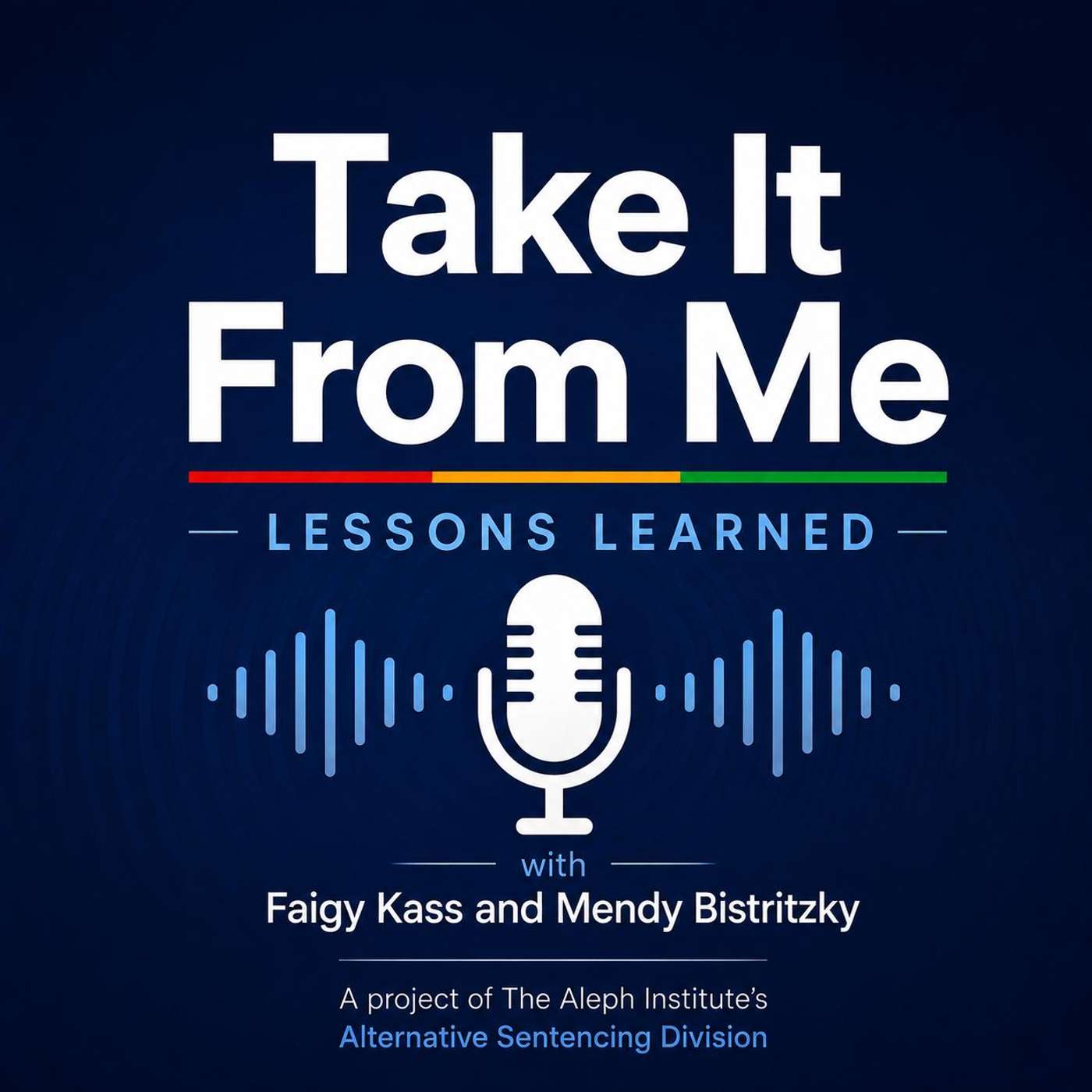 Take It From Me: Lessons Learned