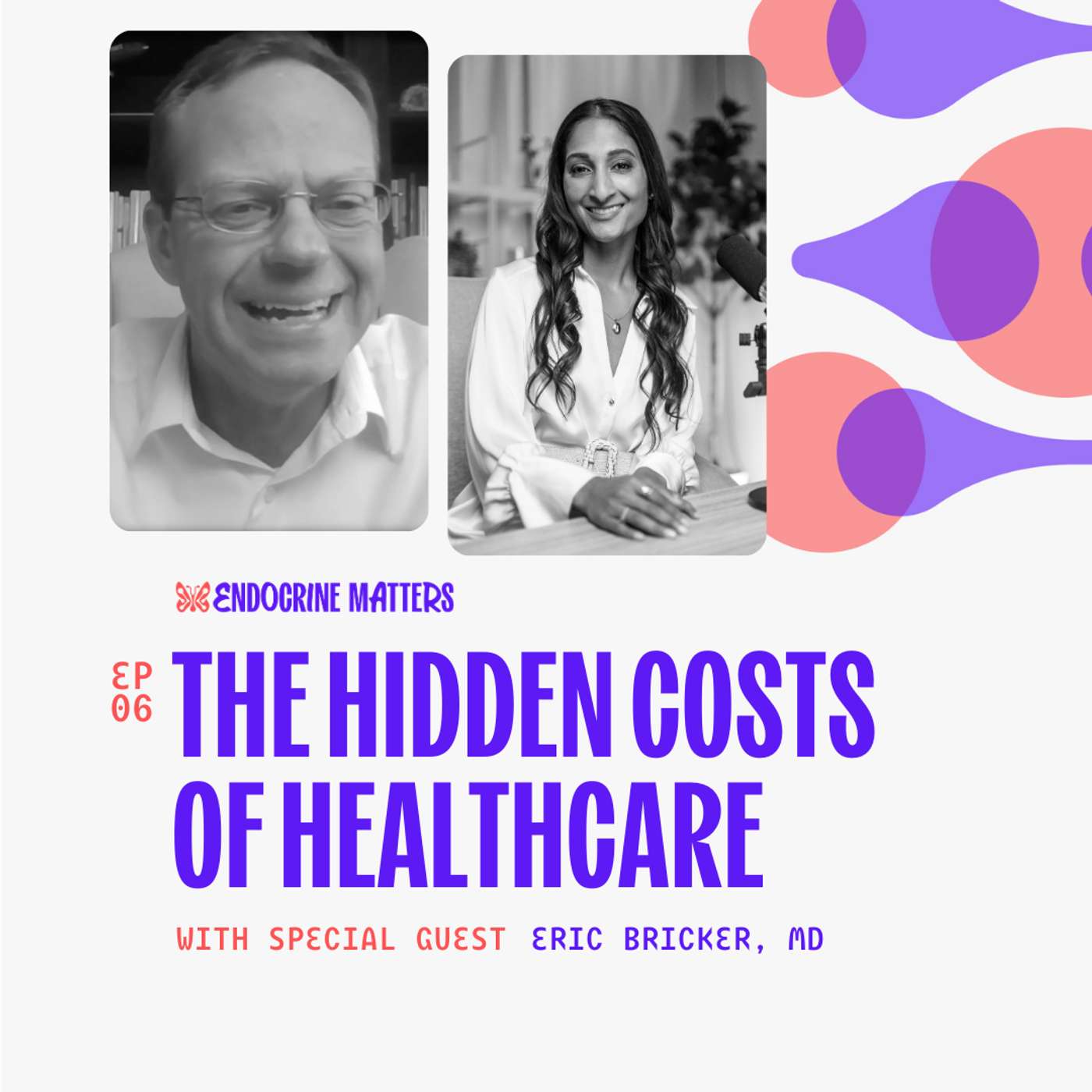 The Hidden Costs of Healthcare with Dr. Eric Bricker - Part 1 The Hidden Costs of Healthcare with Dr. Eric Bricker - Part 1