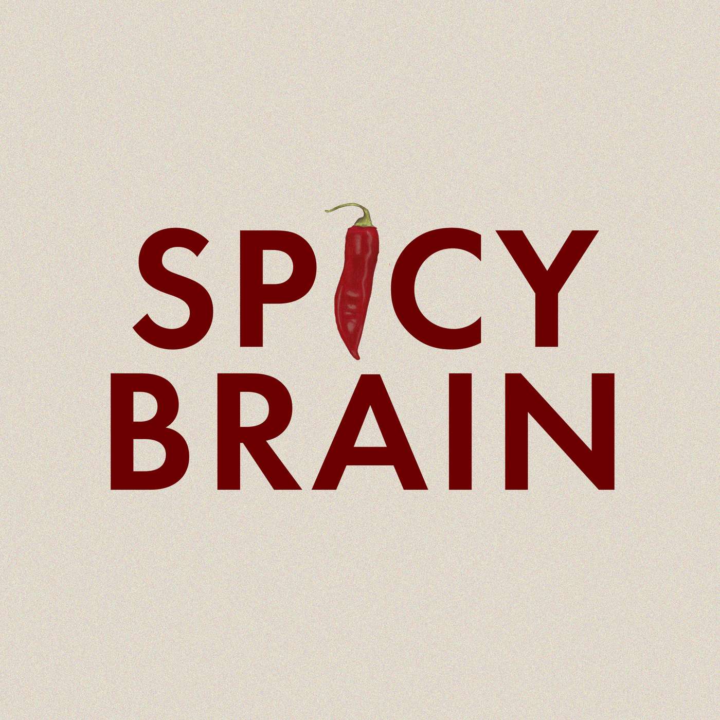 Spicy Brain
