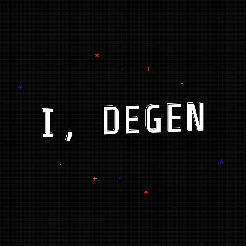 I, Degen