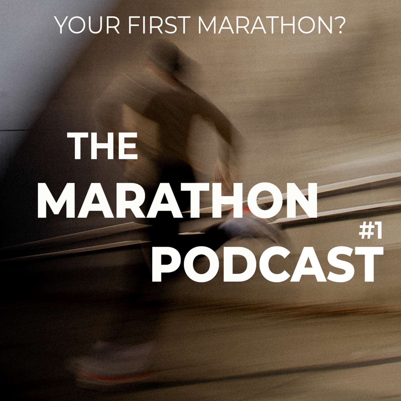 #1 Welcome to The Marathon Podcast - Your First Marathon?