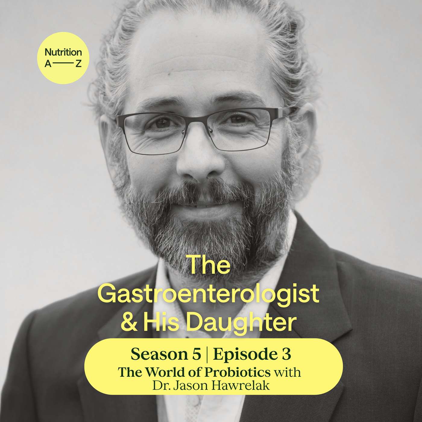 S05E03 | The World of Probiotics with Dr. Jason Hawrelak