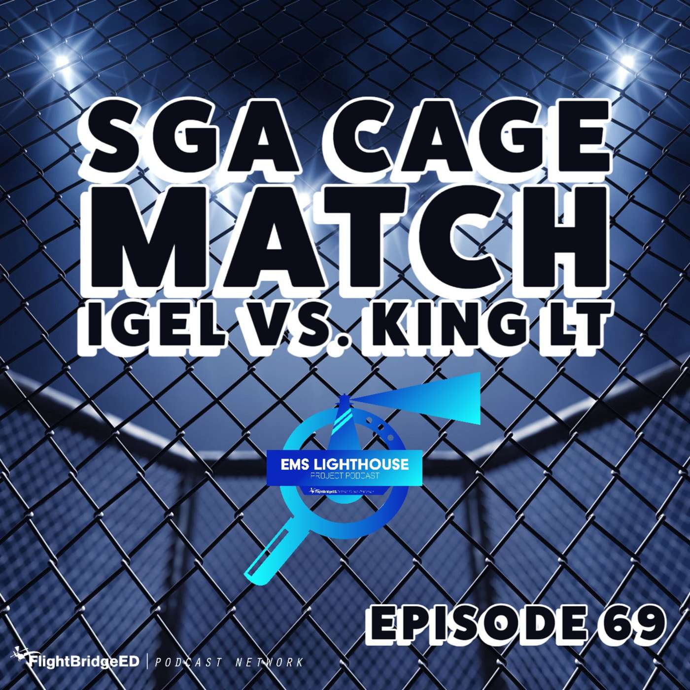 Ep 69 - iGel vs King LT in OHCA episode artwork