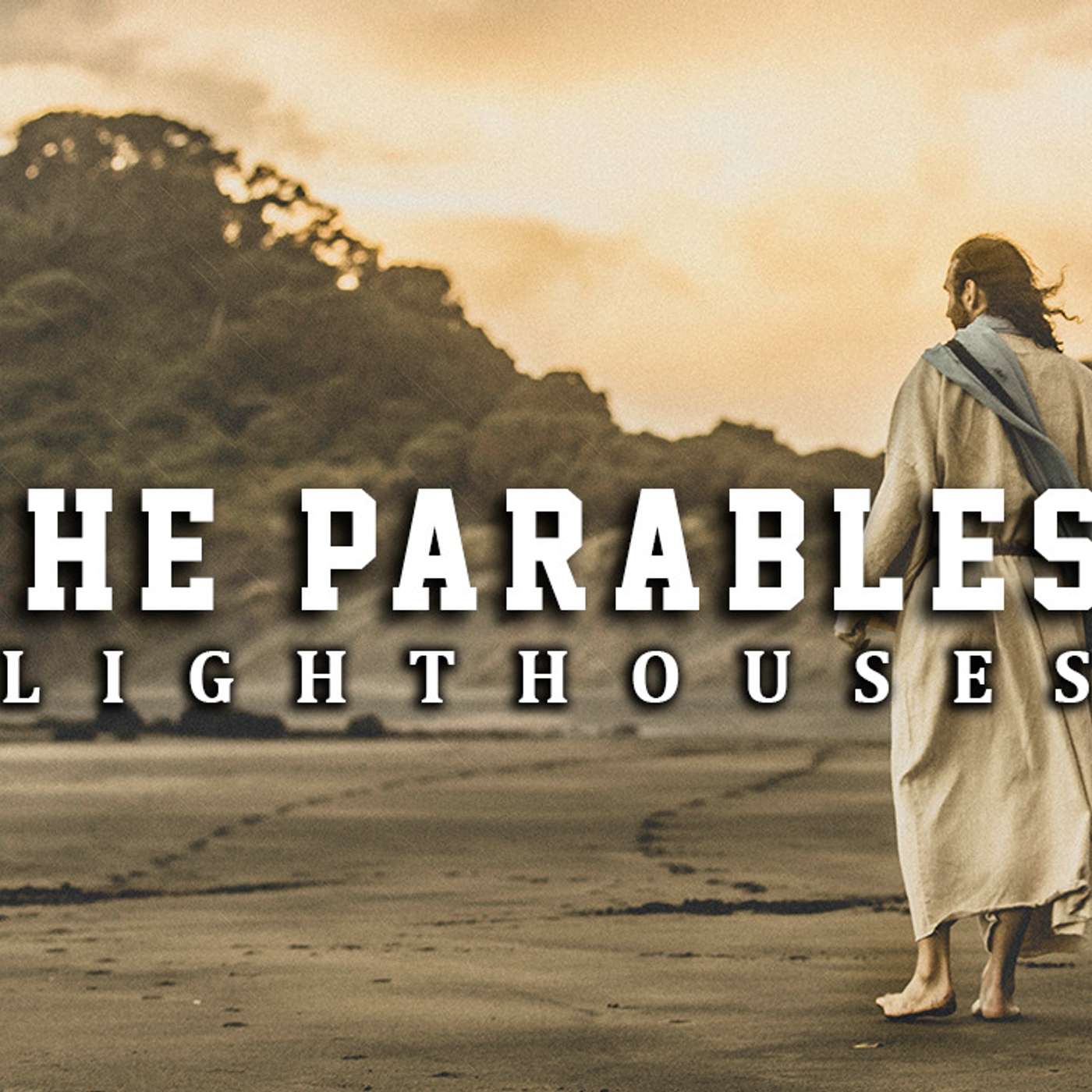 The Parables: Light Houses - Todd Blanton episode artwork