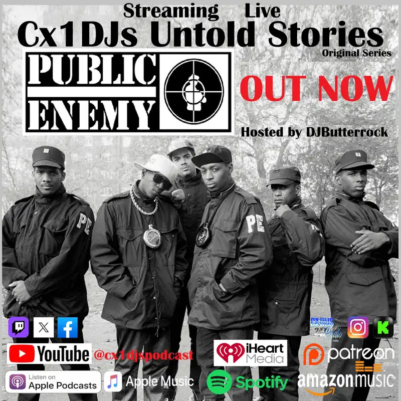 Cx1DJs We Do Things Different Podcast "Untold Stories of Public Enemy" hosted by DJButterrock