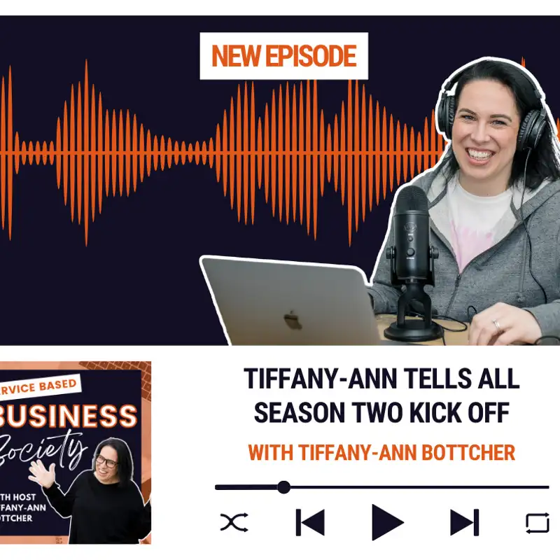 Tiffany-Ann Tells All: Season 2 Kick Off