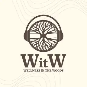 Wellness in the Woods Podcast