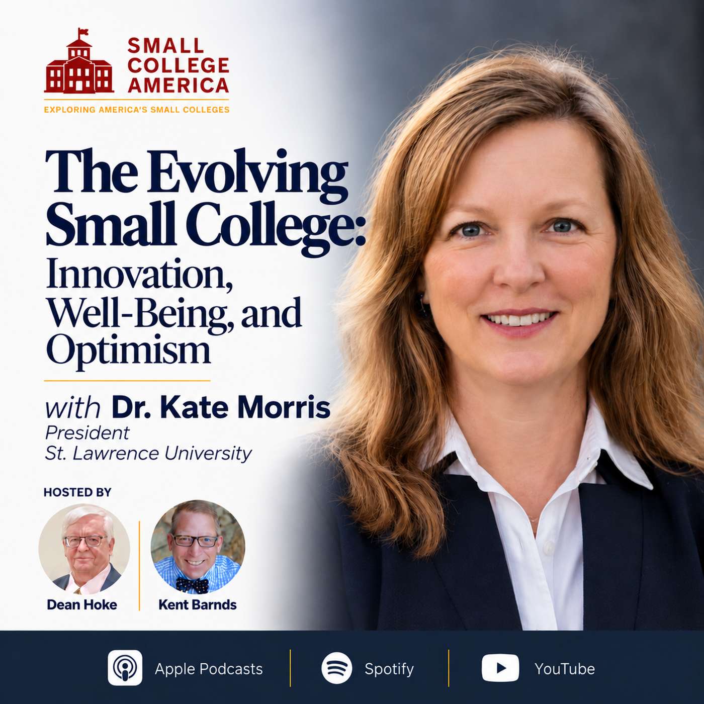 The Evolving Small College: Dr. Kate Morris President St. Lawrence University