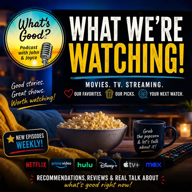 EP 65: Get the Popcorn! We’ve Got Great Watching Picks for You!