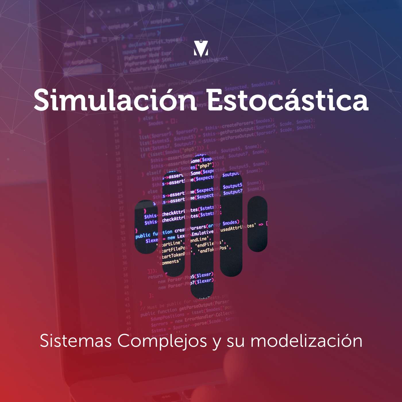 3 - SIMULACIÓN ESTOCÁSTICA: Sistemas Complejos y su modelización episode artwork