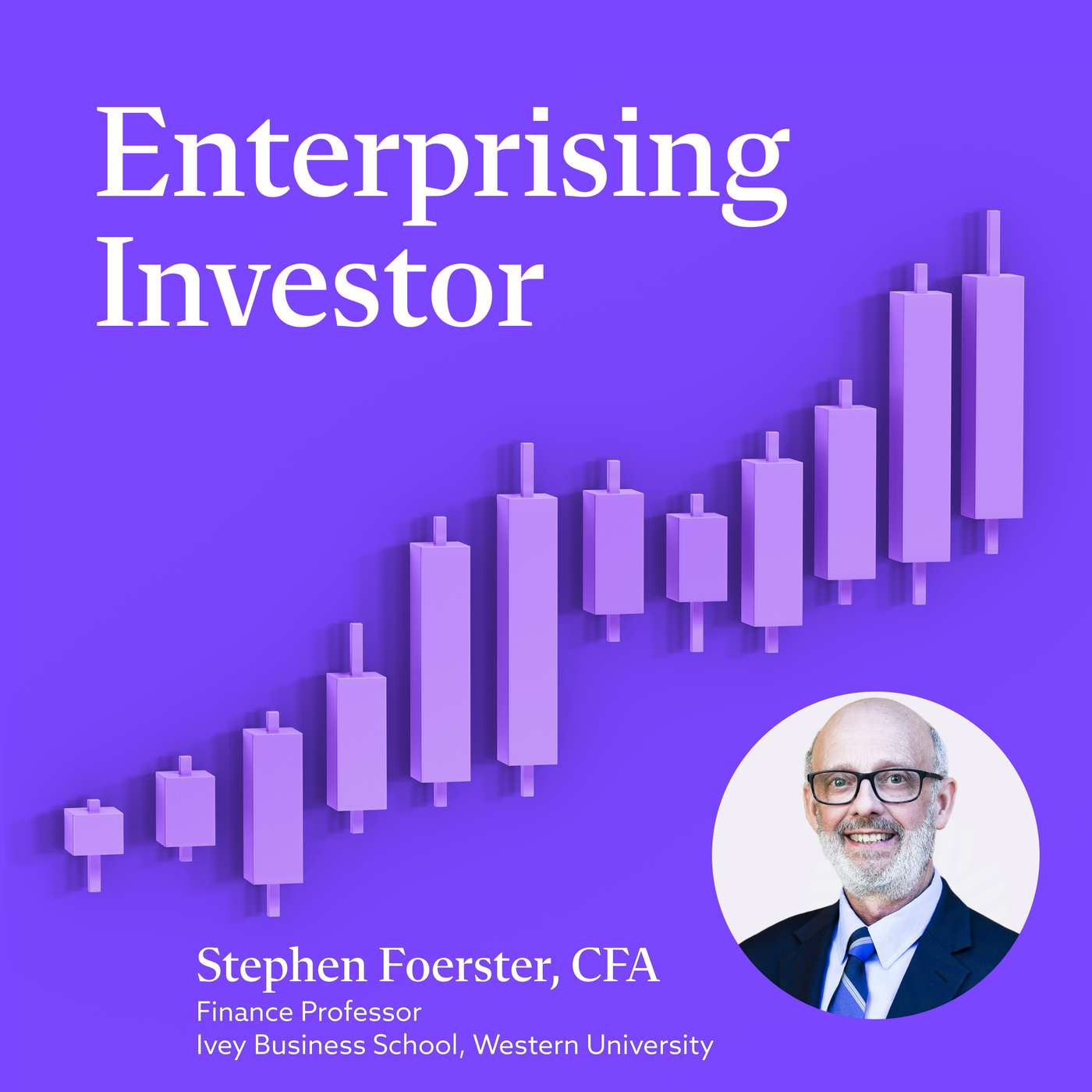 Stephen Foerster, CFA: Trailblazers, Heroes, and Crooks