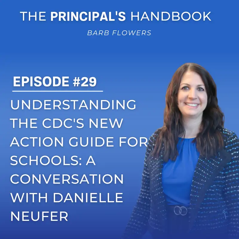 Understanding the CDC's New Action Guide for Schools: A Conversation with Danielle Neufer