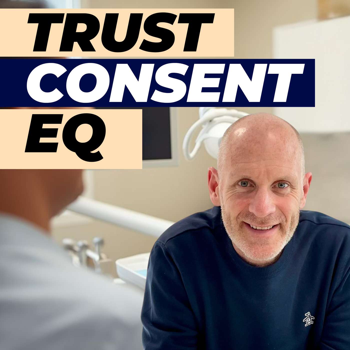 Building Trust with Patients, Consent and Emotional Intelligence with Colin Campbell – PDP244