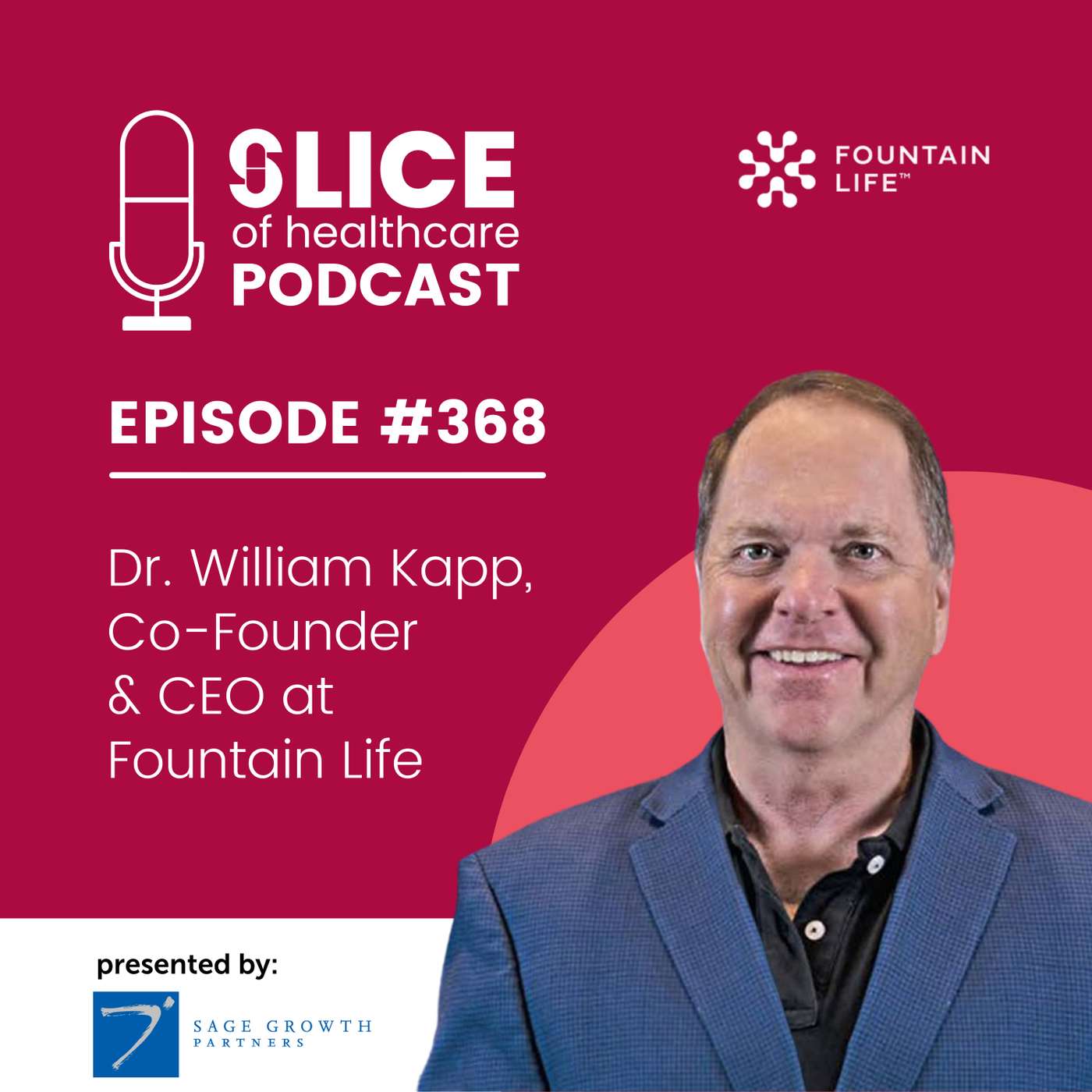 #368 - Dr. William Kapp, Co-Founder & CEO at Fountain Life