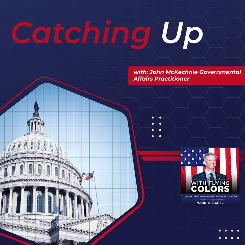 #102 Catching Up with John McKechnie Governmental Affairs Practitioner