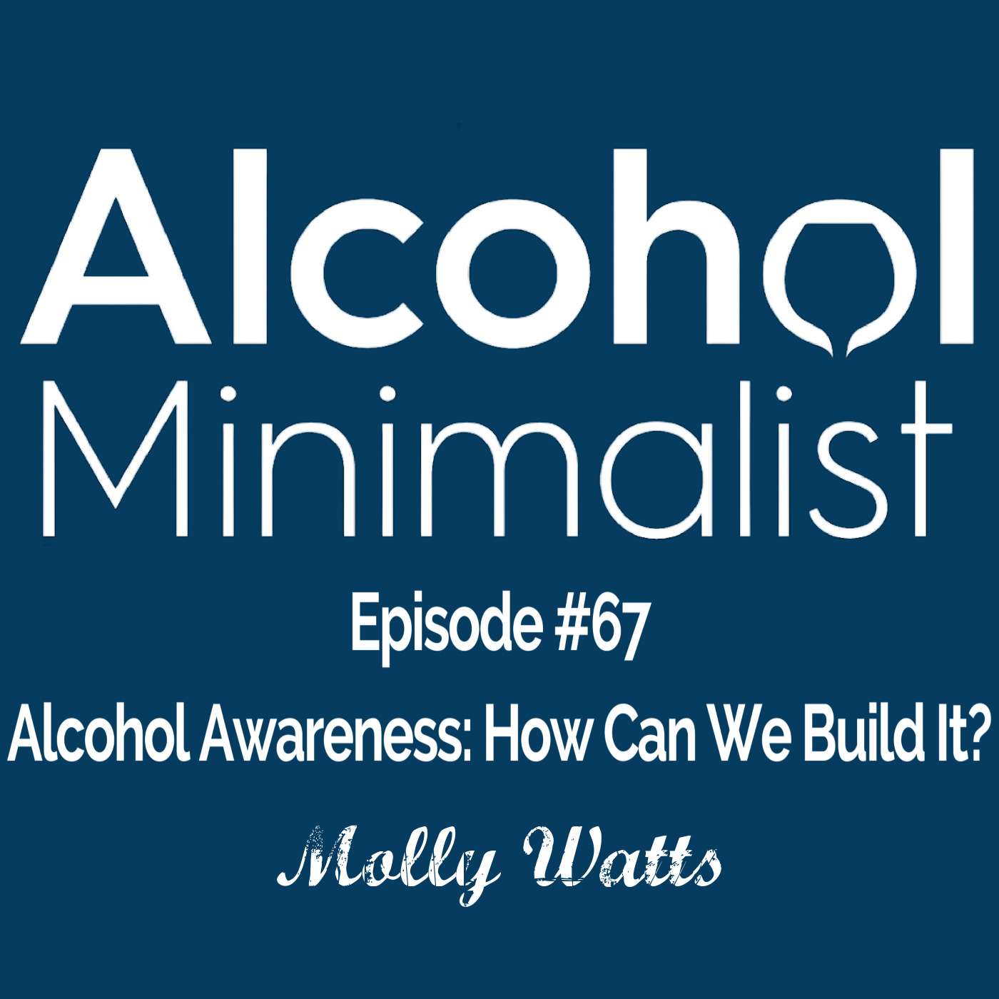 Alcohol Awareness: How Can We Build It? episode artwork