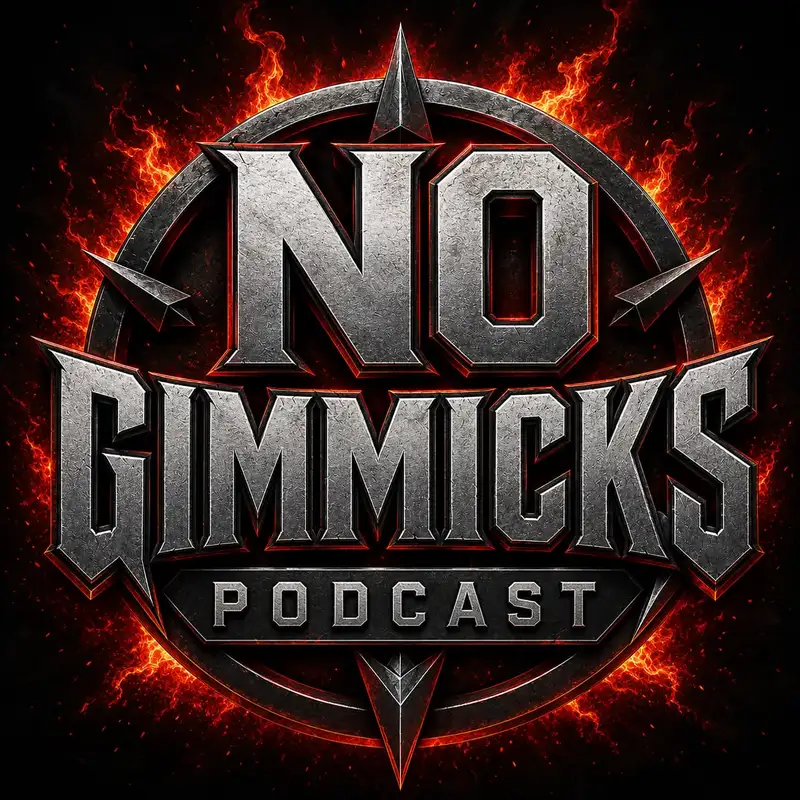 No Gimmicks Podcast