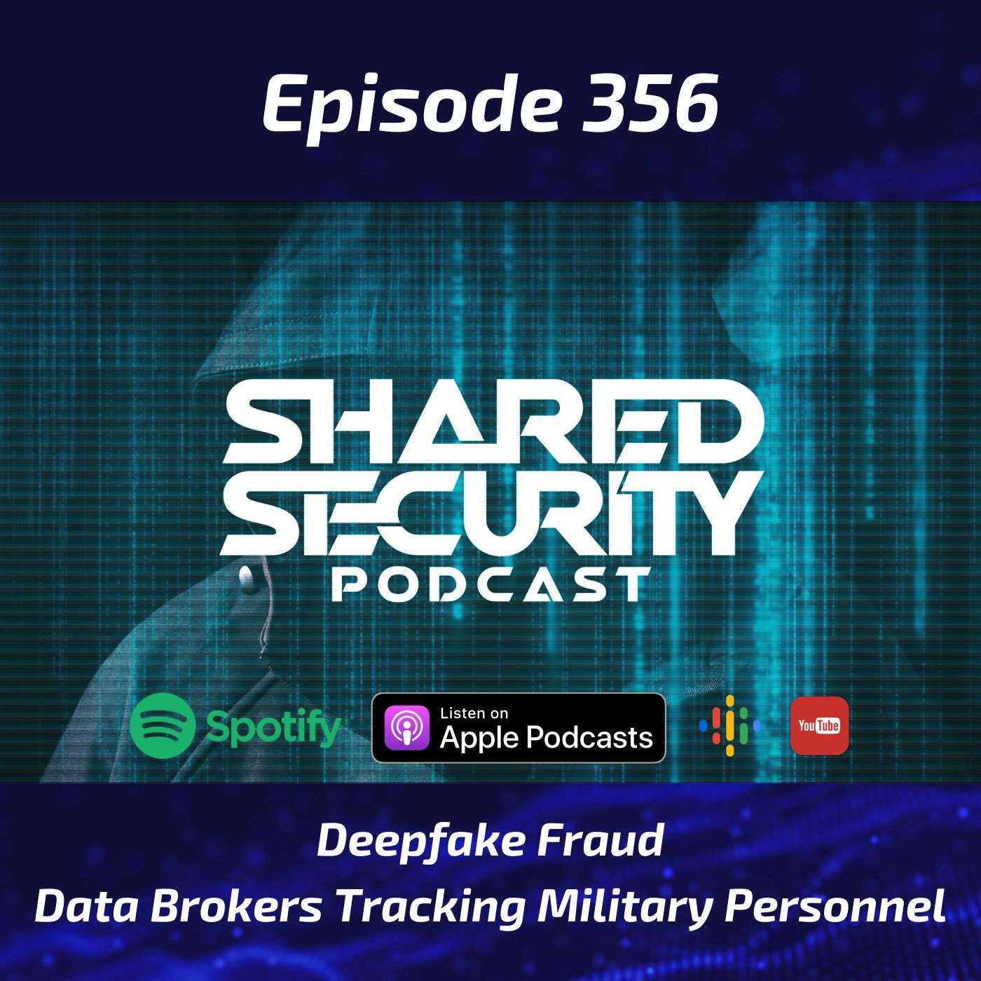 Deepfake Fraud, Data Brokers Tracking Military Personnel episode artwork