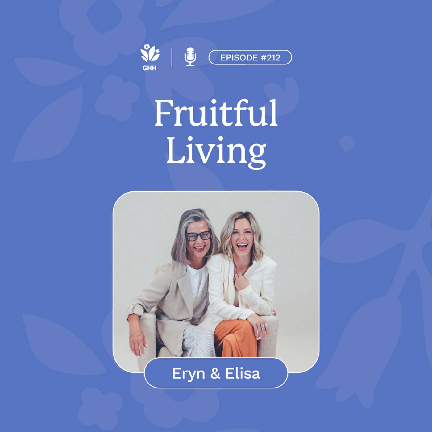 Fruitful Living (Eryna & Elisa) Fruitful Living (Eryna & Elisa)