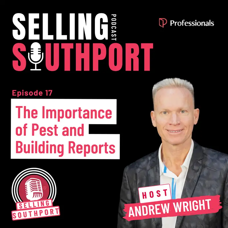 EP17: The Importance of Pest and Building Reports 