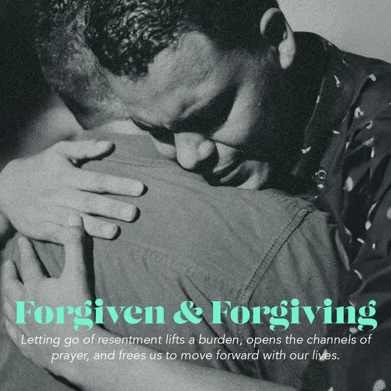 Forgiven and Forgiving