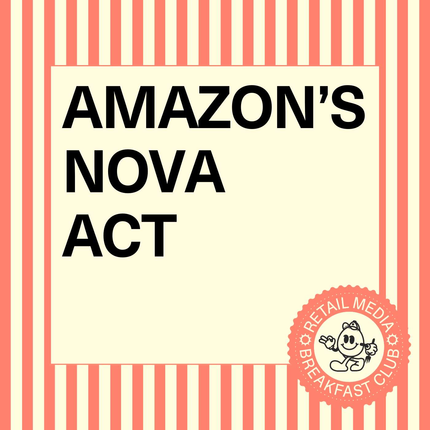 Nova Act: What Amazon's Agentic AI Means for the Future of retail