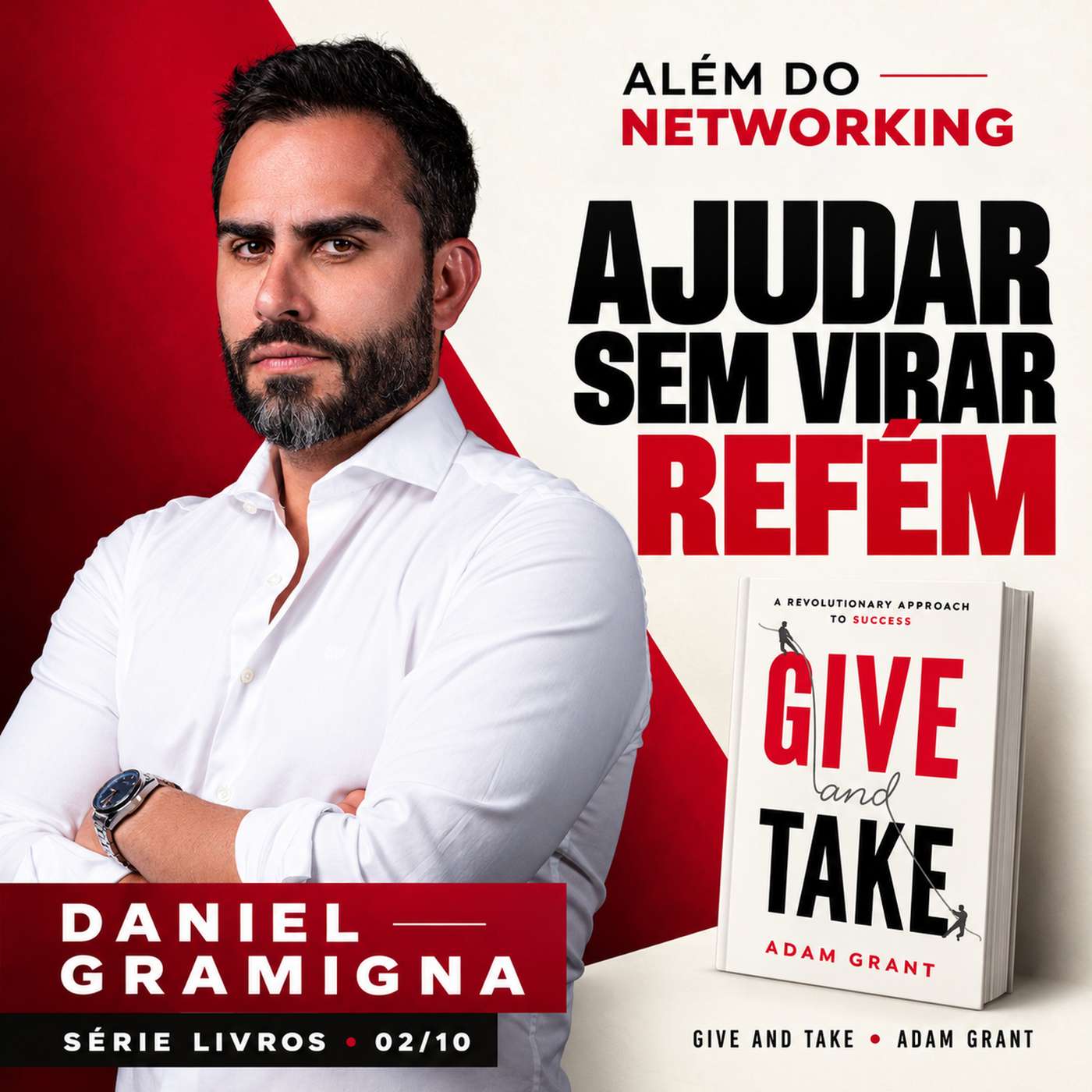 Ajudar sem virar refém | Give and Take 02/10 episode artwork