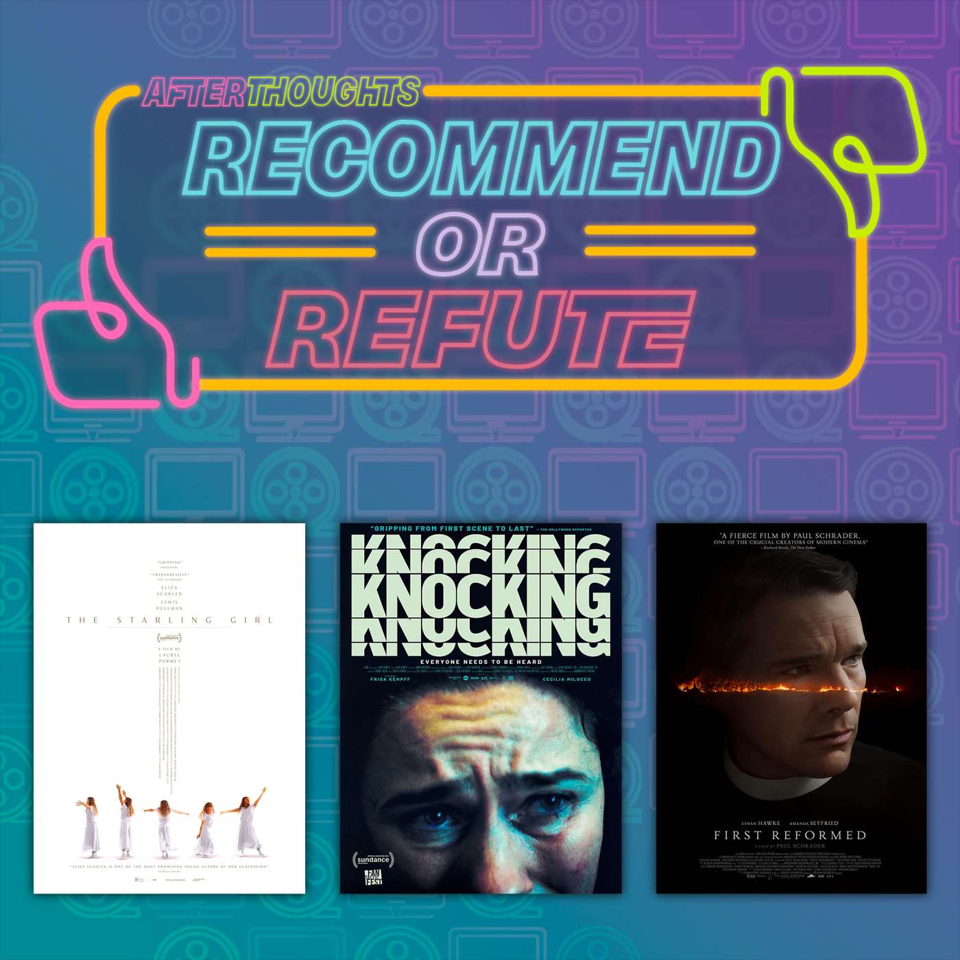 Recommend or Refute: The Starling Girl, Knocking, and First Reformed episode artwork