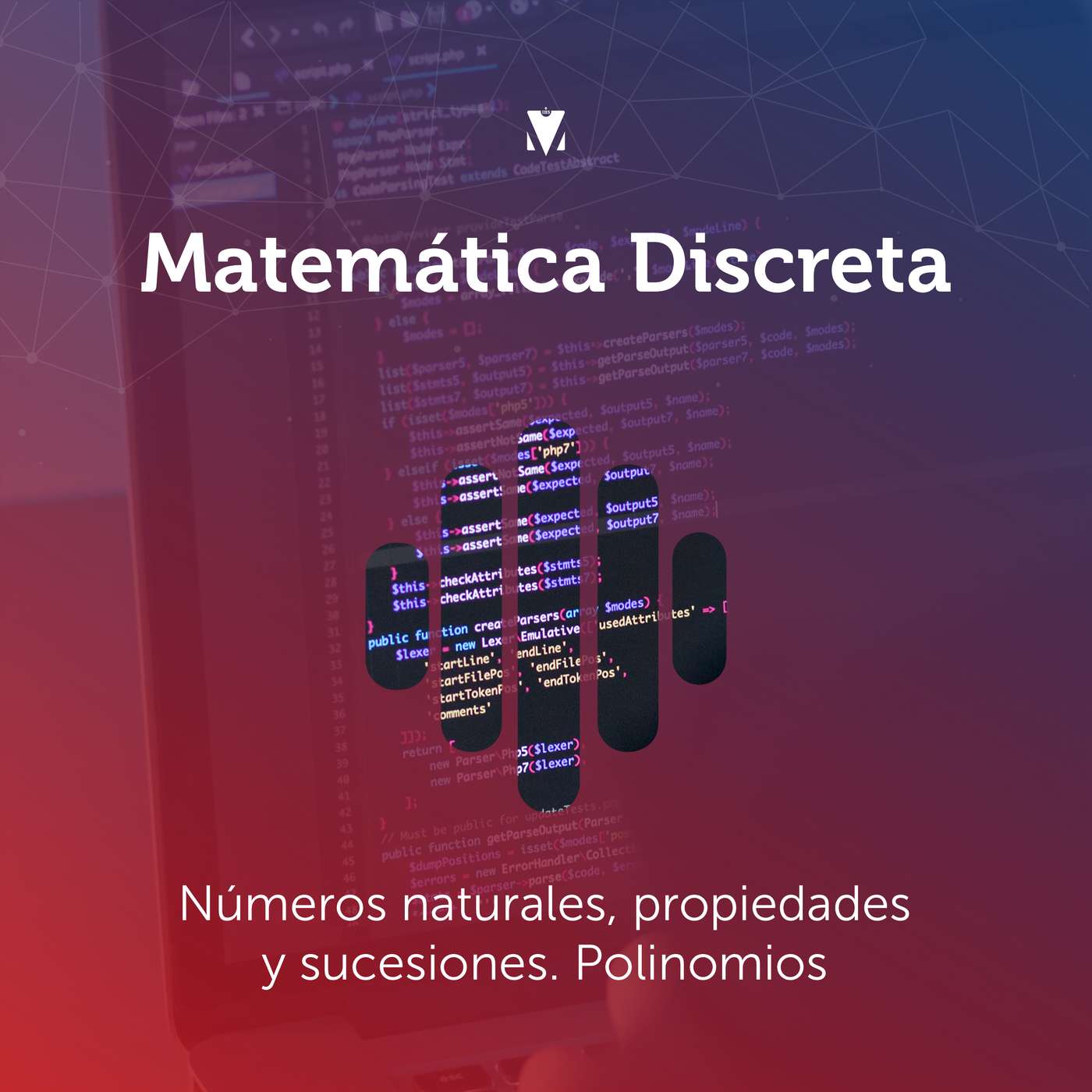 2 - MATEMÁTICA DISCRETA: Números naturales, propiedades y sucesiones. Polinomios episode artwork
