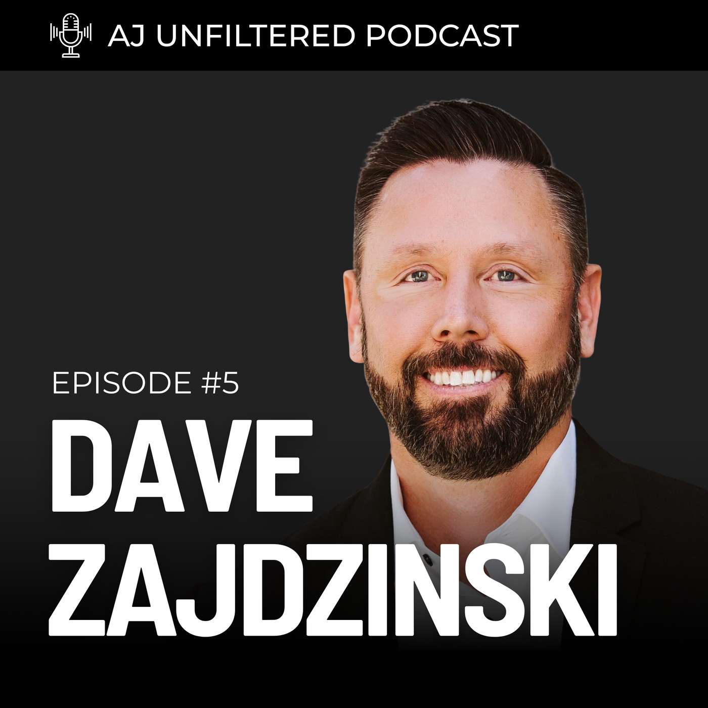 The Hidden System Only Top Agents Are Using Now | AJ Unfiltered #5: Dave Z episode artwork