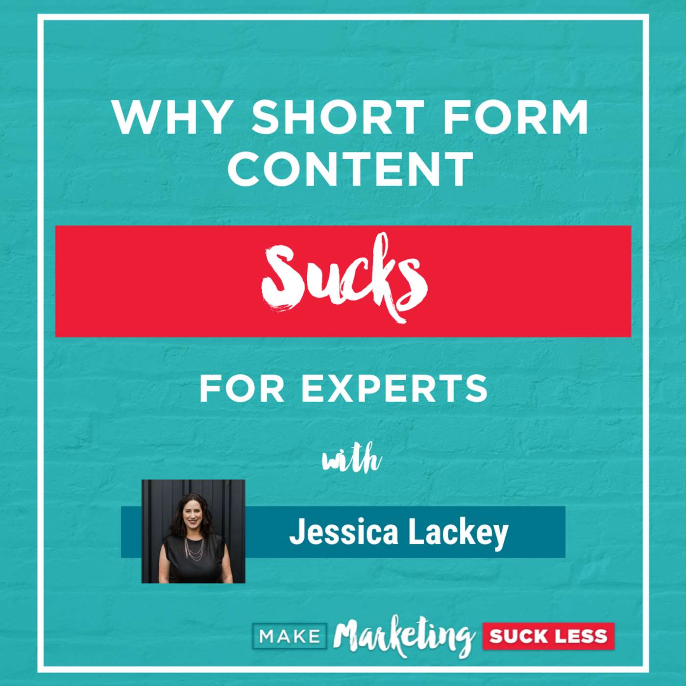 Why Short Form Content Sucks for Experts with Jessica Lackey