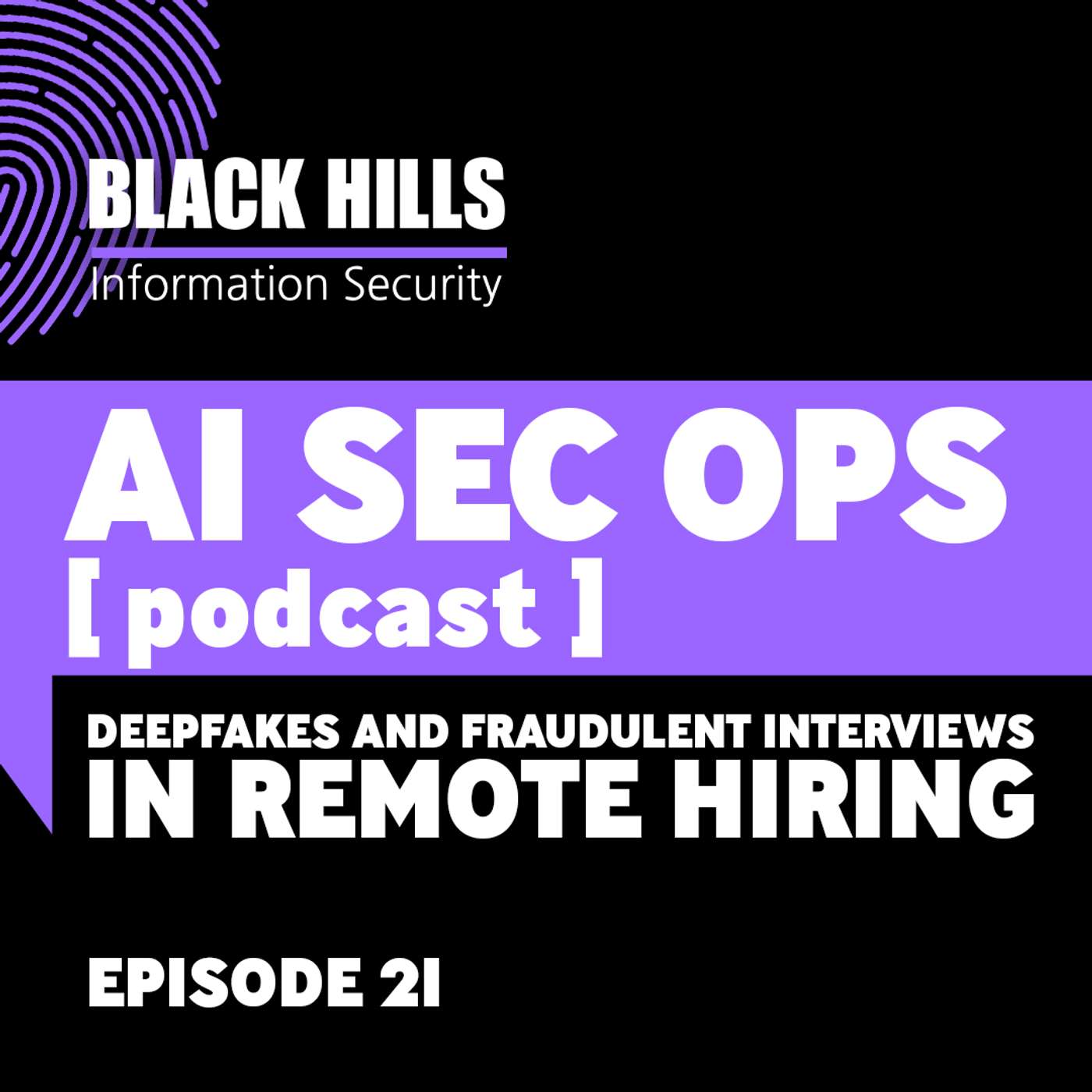 Deepfakes and Fraudulent Interviews In Remote Hiring | Episode 21