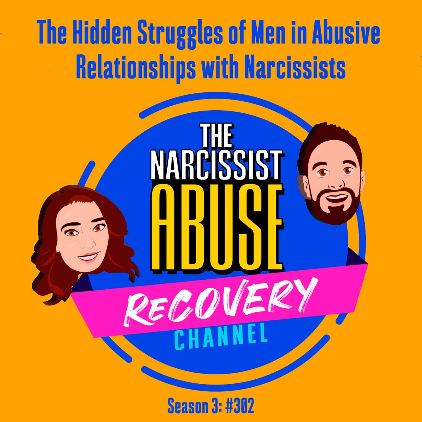 The Hidden Struggles of Men in Abusive Relationships with Narcissists - #302
