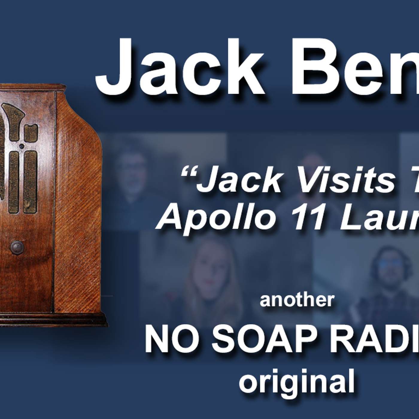 No Soap Radio: Jack Benny "Visits the Apollo 11 Launch" episode artwork
