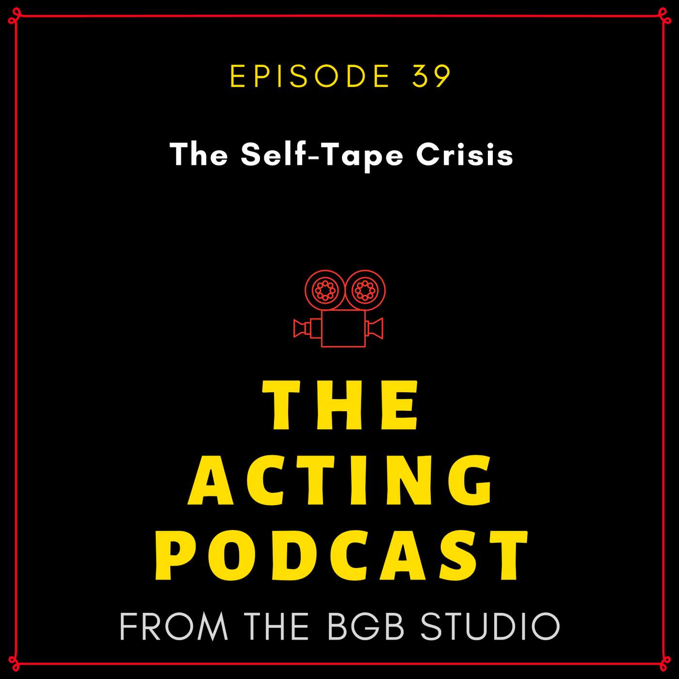 Ep. 39: The Self-Tape Crisis episode artwork