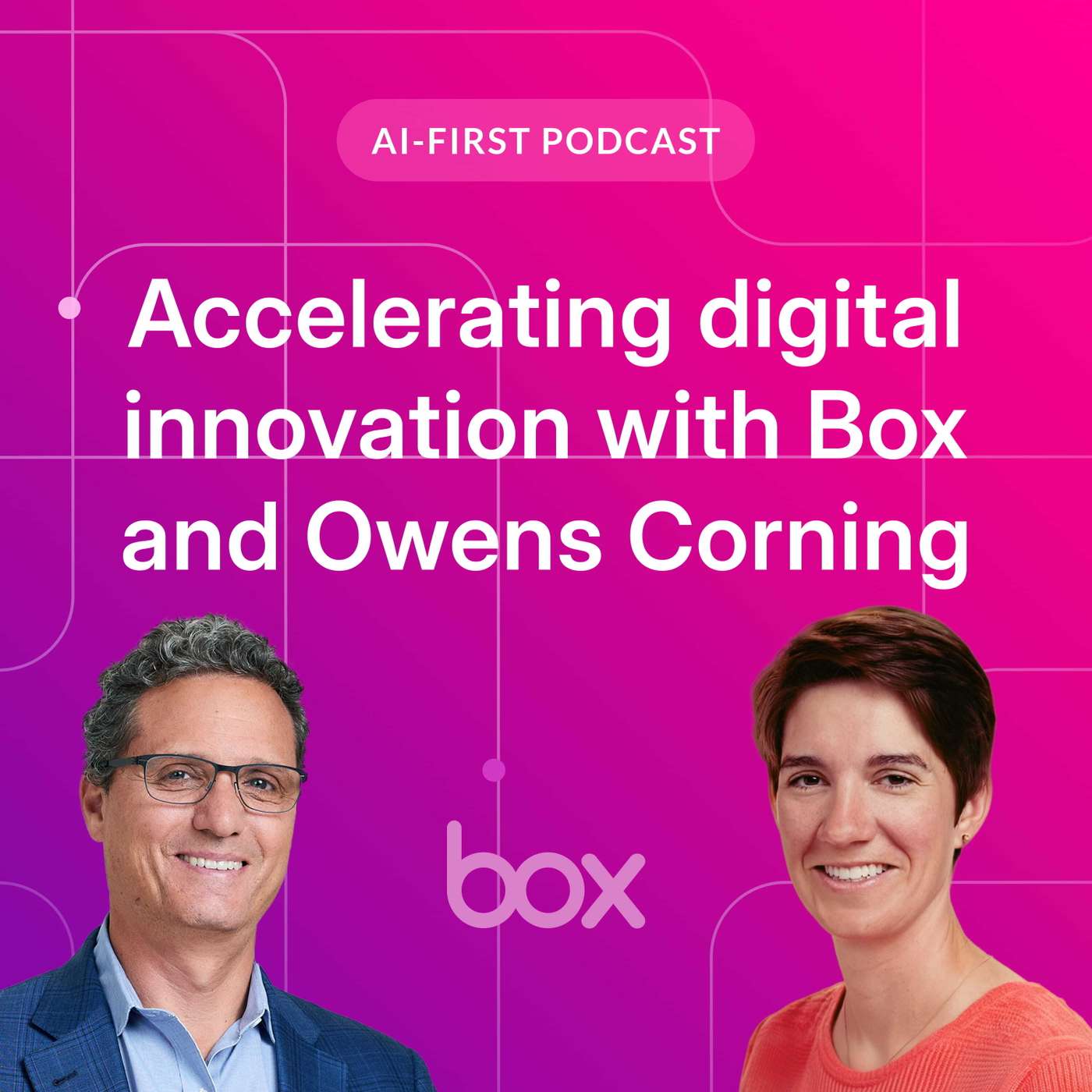 Accelerating digital innovation with Box and Owens Corning | Box AI-First Podcast EP 17
