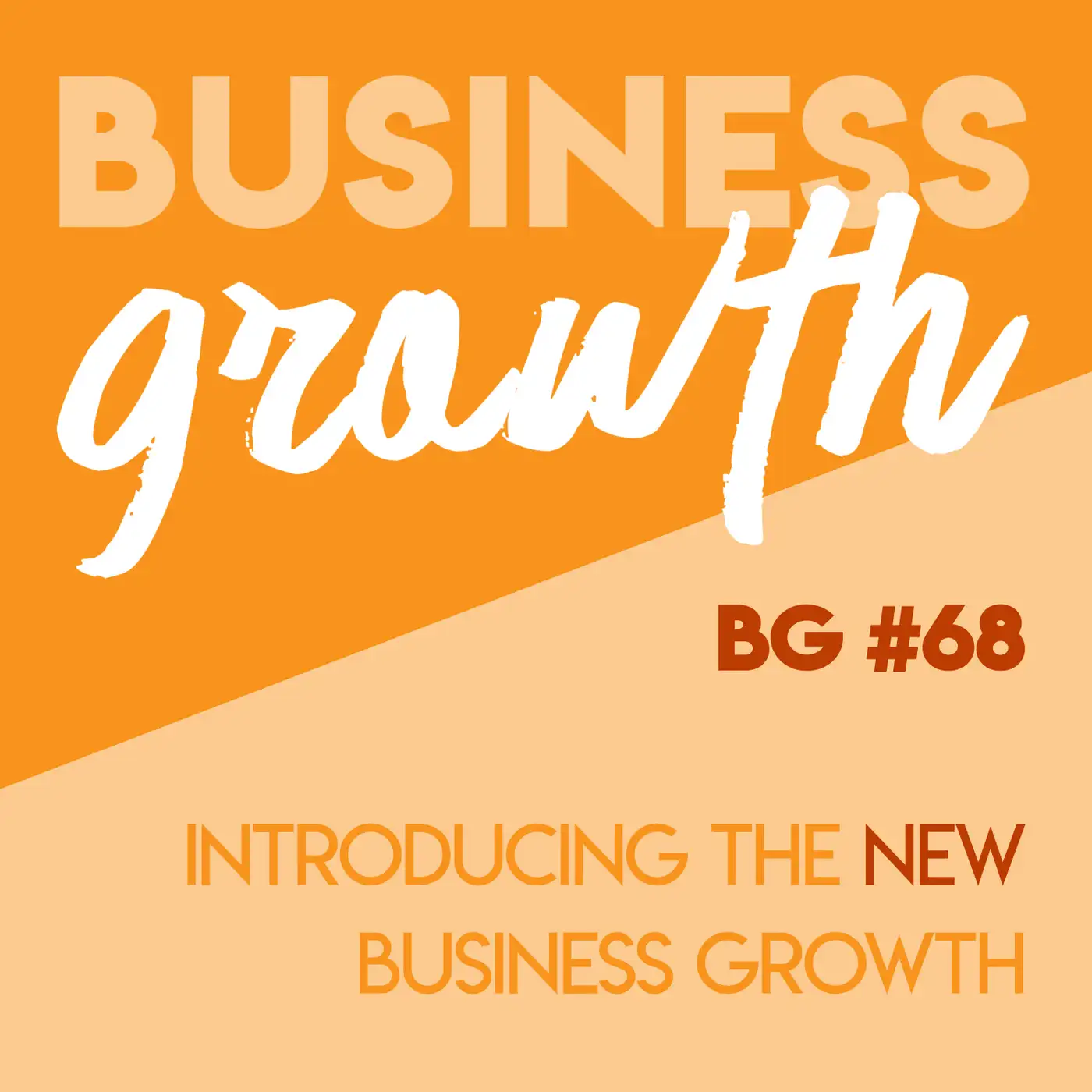 Introducing the NEW Business Growth episode artwork