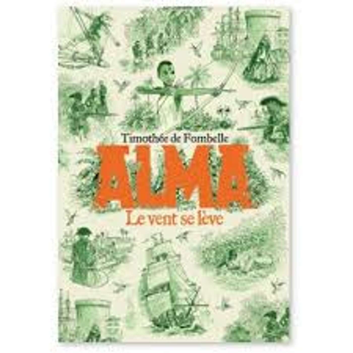Alma de Timothée de Fombelle aux éditions Gallimard