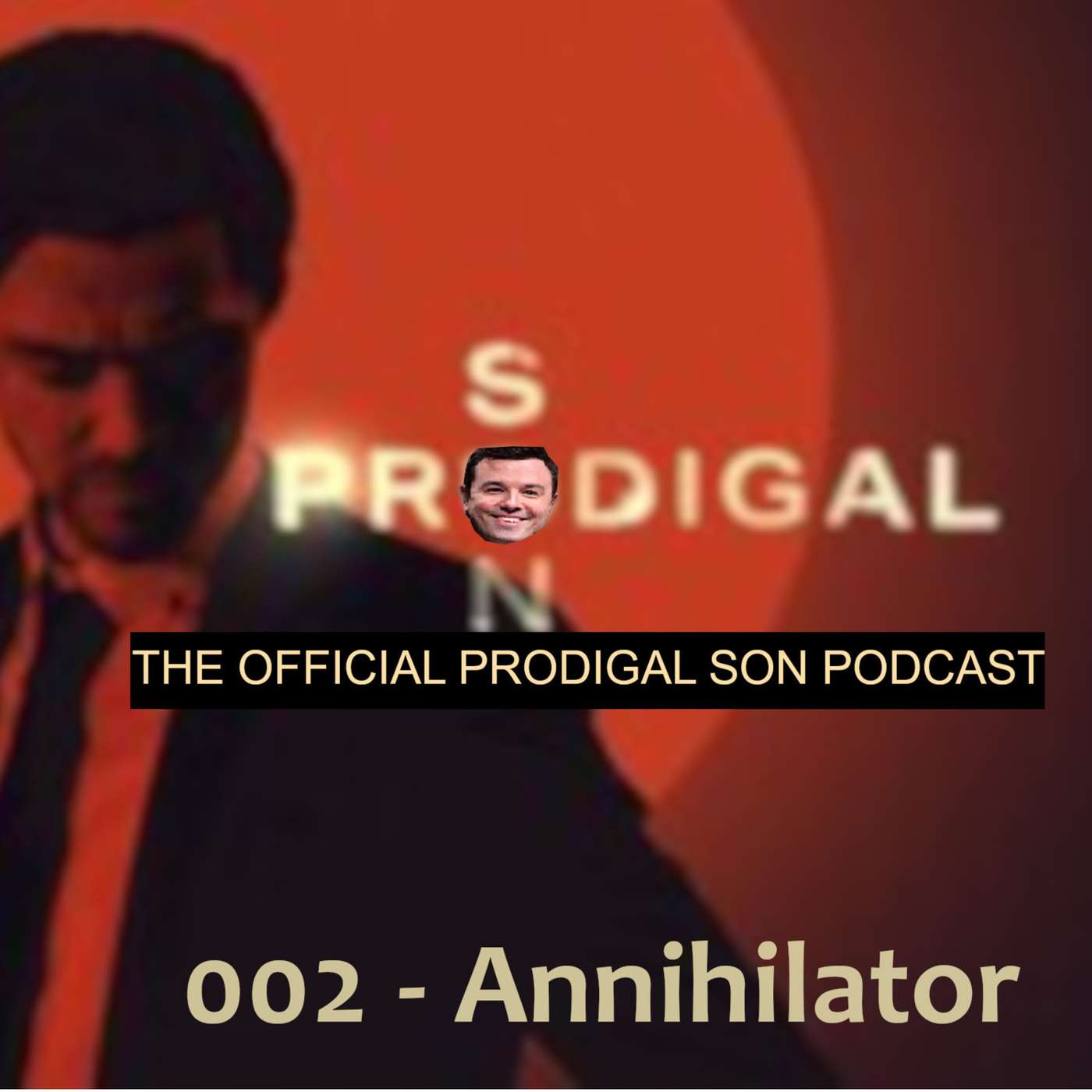 Episode 002 - Annihilator episode artwork