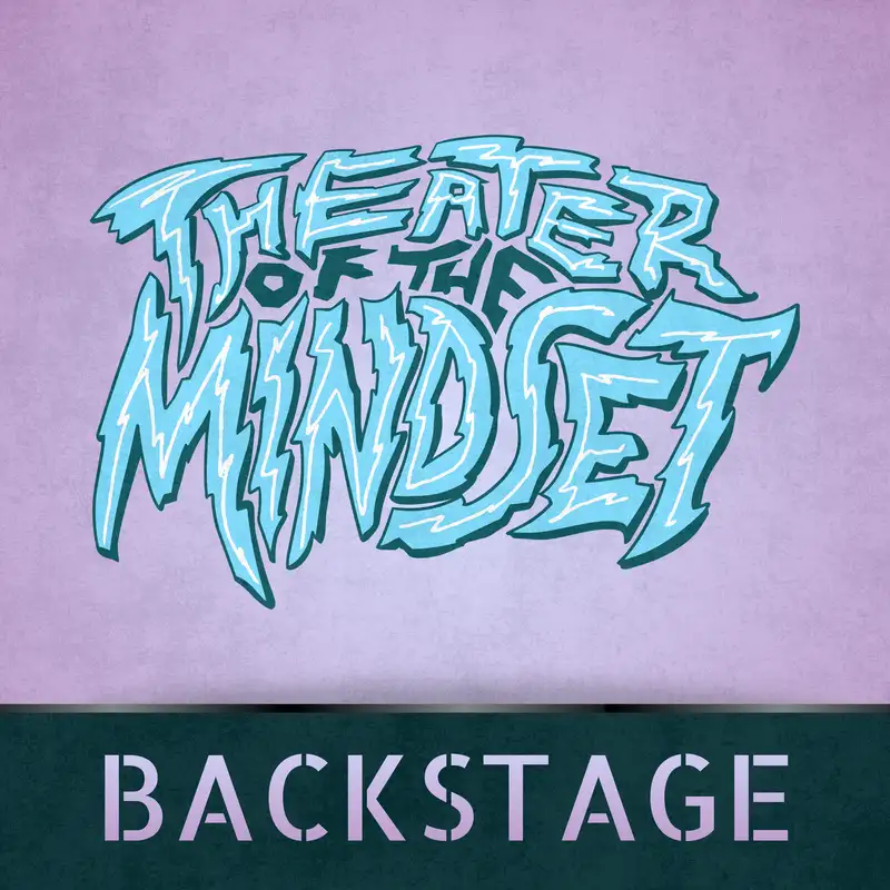 Backstage with TotM: Arc 1 Talkback