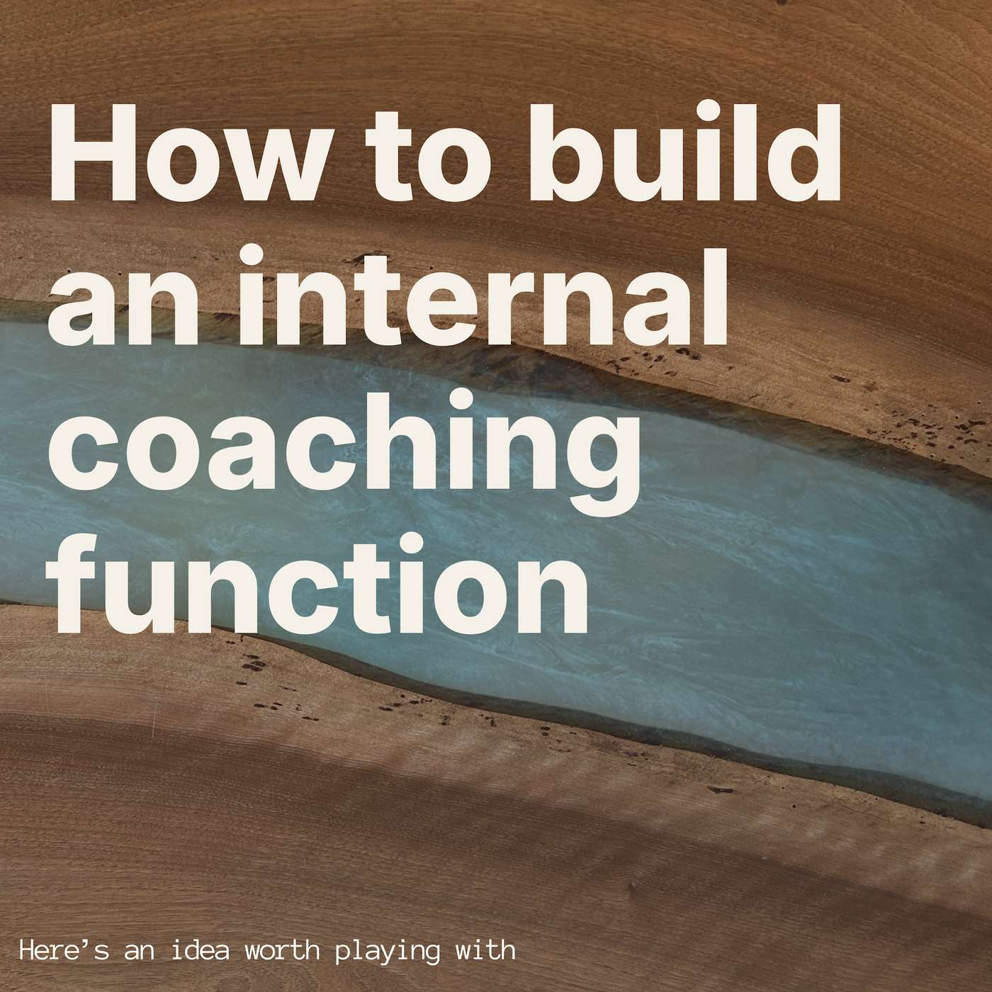 Here\'s an idea worth playing with
