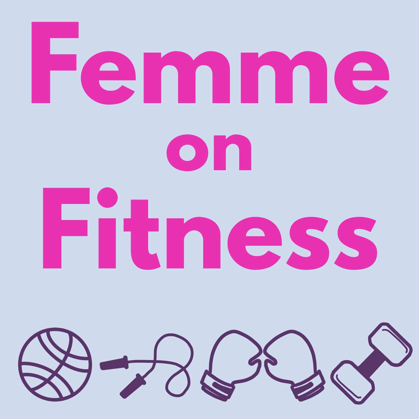 Femme on Fitness: Martha Engber episode artwork