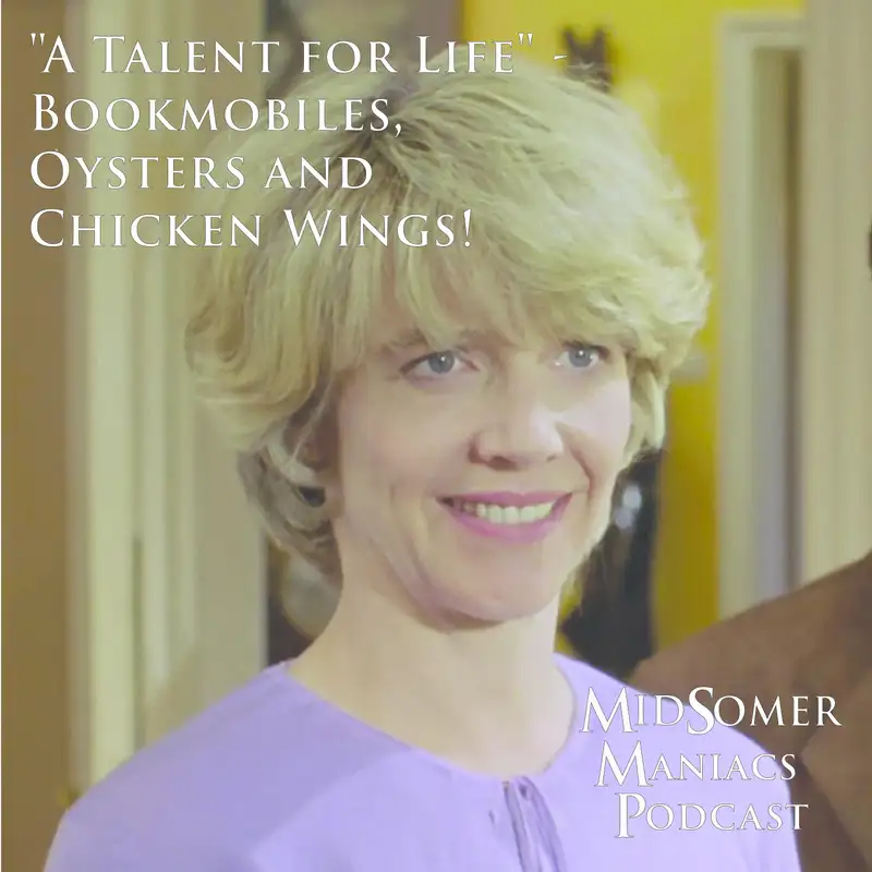 Episode 24 - "A Talent for Life" - Bookmobiles, Oysters and Chicken Wings!